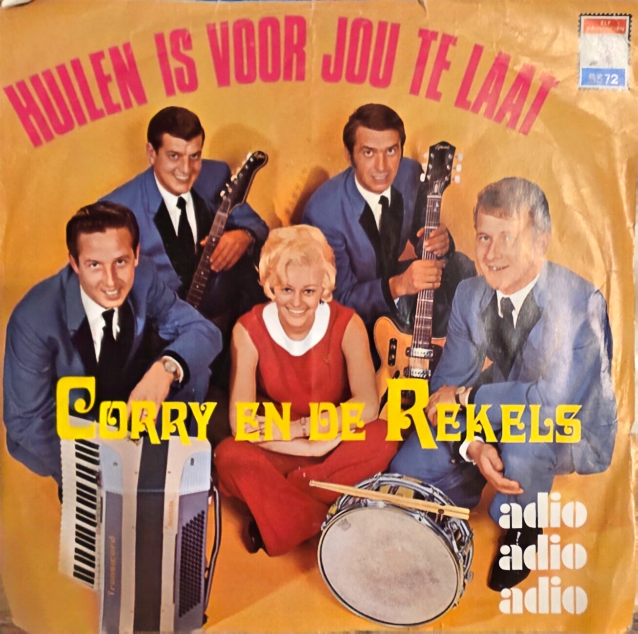 Corry en de Rekels – Huilen Is Voor Jou Te Laat (7" Vinyl Single)
